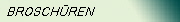 BROSCHREN